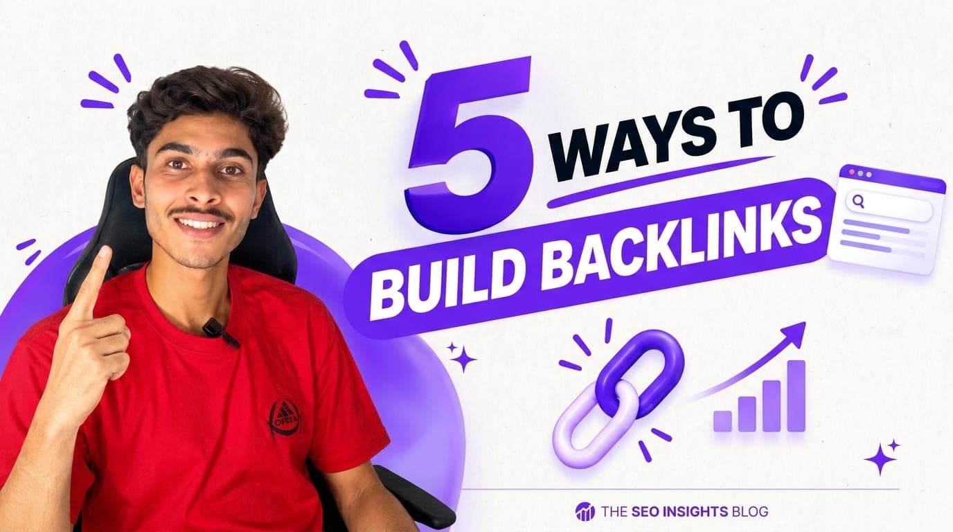 How to Build Backlinks: 5 Effective Link Building Methods That Actually Work